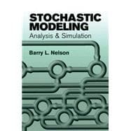Stochastic Modeling Analysis and Simulation