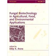 Fungal Biotechnology in Agricultural, Food, and Environmental Applications