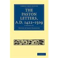 The Paston Letters, A.d. 1422-1509