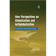 New Perspectives on Globalization and Antiglobalization: Prospects for a New World Order?