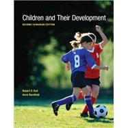Children and Their Development, Second Canadian Edition with MyDevelopmentLab (2nd Edition)