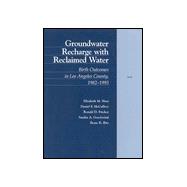 Groundwater Recharge with Reclaimed Water Birth outcomes in Los Angeles County 1982-1993