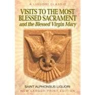 Visits to the Most Blessed Sacrament & the Blessed Virgin Mary,9780892437702
