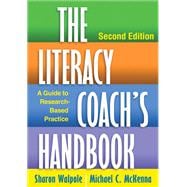 The Literacy Coach's Handbook A Guide to Research-Based Practice