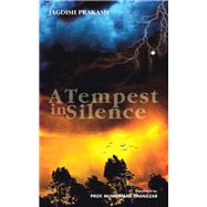A Tempest in Silence