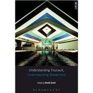 Understanding Foucault, Understanding Modernism