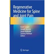 Regenerative Medicine for Spine and Joint Pain
