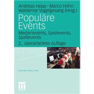 Populäre Events: Medienevents, Spielevents, Spaßevents