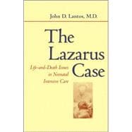 The Lazarus Case: Life-and-death Issues in Neonatal Intensive Care