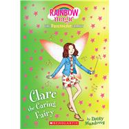 Clare the Caring Fairy (Friendship Fairies #4) A Rainbow Magic Book