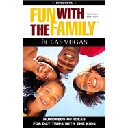 Fun with the Family in Las Vegas, 2nd; Hundreds of Ideas for Day Trips with the Kids