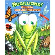 Bugillions! / Cuenta Con Las Insectos! : An English/Spanish Book about Counting