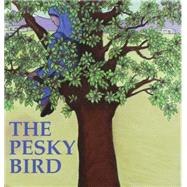 The Pesky Bird