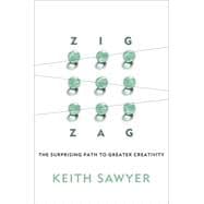 Zig Zag : The Surprising Path to Constant Creativity
