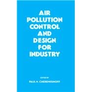 Air Pollution Control and Design for Industry