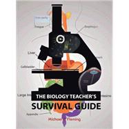 The Biology Teacher's Survival Guide