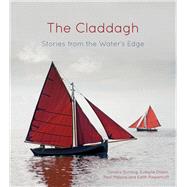 The Claddagh Stories from the Water's Edge