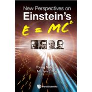 New Perspectives on Einstein's E = Mc2