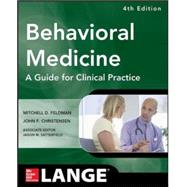 Behavioral Medicine A Guide for Clinical Practice 4/E