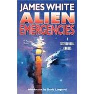 Alien Emergencies A Sector General Omnibus