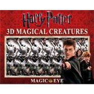 Harry Potter Magic Eye Book : 3D Magical Creatures, Beasts and Beings
