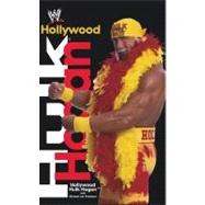 Hollywood Hulk Hogan : The Story of Terry Bollea