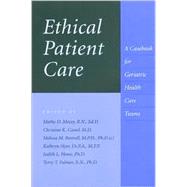 Ethical Patient Care: A Casebook for Geriatric Health Care Teams