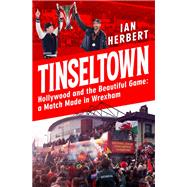 Tinseltown Hollywood and the beautiful game - a match made in Wrexham