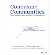 Cohousing Communities Designing for High-Functioning Neighborhoods