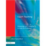 Expert Teaching: Knowledge and Pedagogy to Lead the Profession