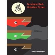Teochew Red Hokkien Green