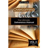 The Ultimate Deliverance Manual