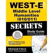 West-e Middle Level Humanities 010/011 Secrets