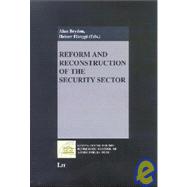 Reform And Reconstruction of the Security Sector
