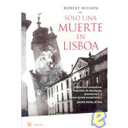 Solo Una Muerte En Lisboa/ a Small Death in Lisbon