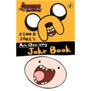 Adventure Time: Finn and Jake's Am-ooo-sing Joke Book
