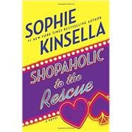 Shopaholic to the Rescue A Novel