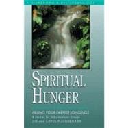 Spiritual Hunger Filling Your Deepest Longings