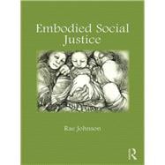 Embodied Social Justice