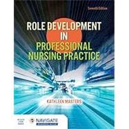 Role Development in Professional Nursing Practice