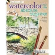 Watercolor for the Absolute Beginner