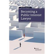 Becoming a Public Interest Lawyer(Academic and Career Success Series)