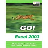 GO! with Microsoft Office Excel 2003 Brief and Student CD Package
