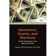 Governors, Grants, and Elections