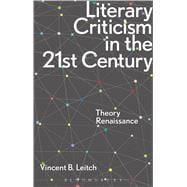 Literary Criticism in the 21st Century Theory Renaissance