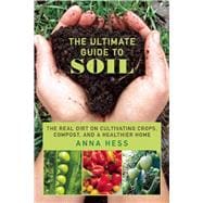 The Ultimate Guide to Soil