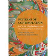 Patterns of Contemplation Ibn 'Arabi, Abdullah Bosnevi and The Blessing-Prayer of Effusion