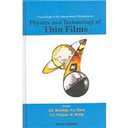 Proceedings of the International Workshop on Physics and Technology of Thin Films IWTF 2003