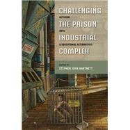 Challenging the Prison-Industrial Complex