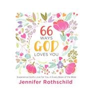 66 Ways God Loves You